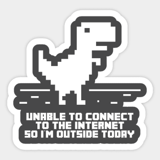 Internet is broken Sticker